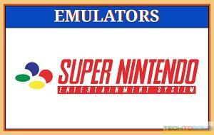 Super Nintendo Emulators (SNES)