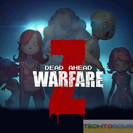Dead Ahead Zombie Warfare
